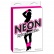 V balení dve zväzovacie stuhy Neon Love Ties v ružovej farbe na erotické hrátky.